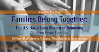 Families Belong Together: The U.S. Has a Long History of Removing Children From Families