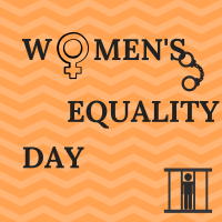 Women’s Equality Day: Commemorating Progress While Fighting to Fulfill the Promise of Equality for ALL Women