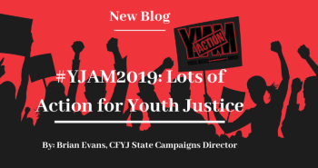 #YJAM2019: Lots of Action for Youth Justice