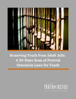 Removing Youth from Adult Jails: A 50-State Scan of Pretrial Detention Laws for Youth Transferred to the Adult System